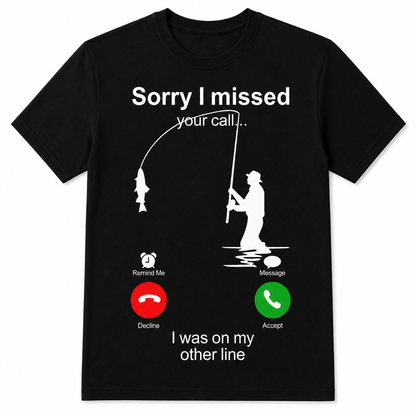 SORRY I MISSED YOUR CALL I WAS ON THE OTHER LINE